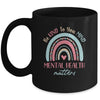 Be Kind To Your Mind Mental Health Matters Awareness Mug | siriusteestore