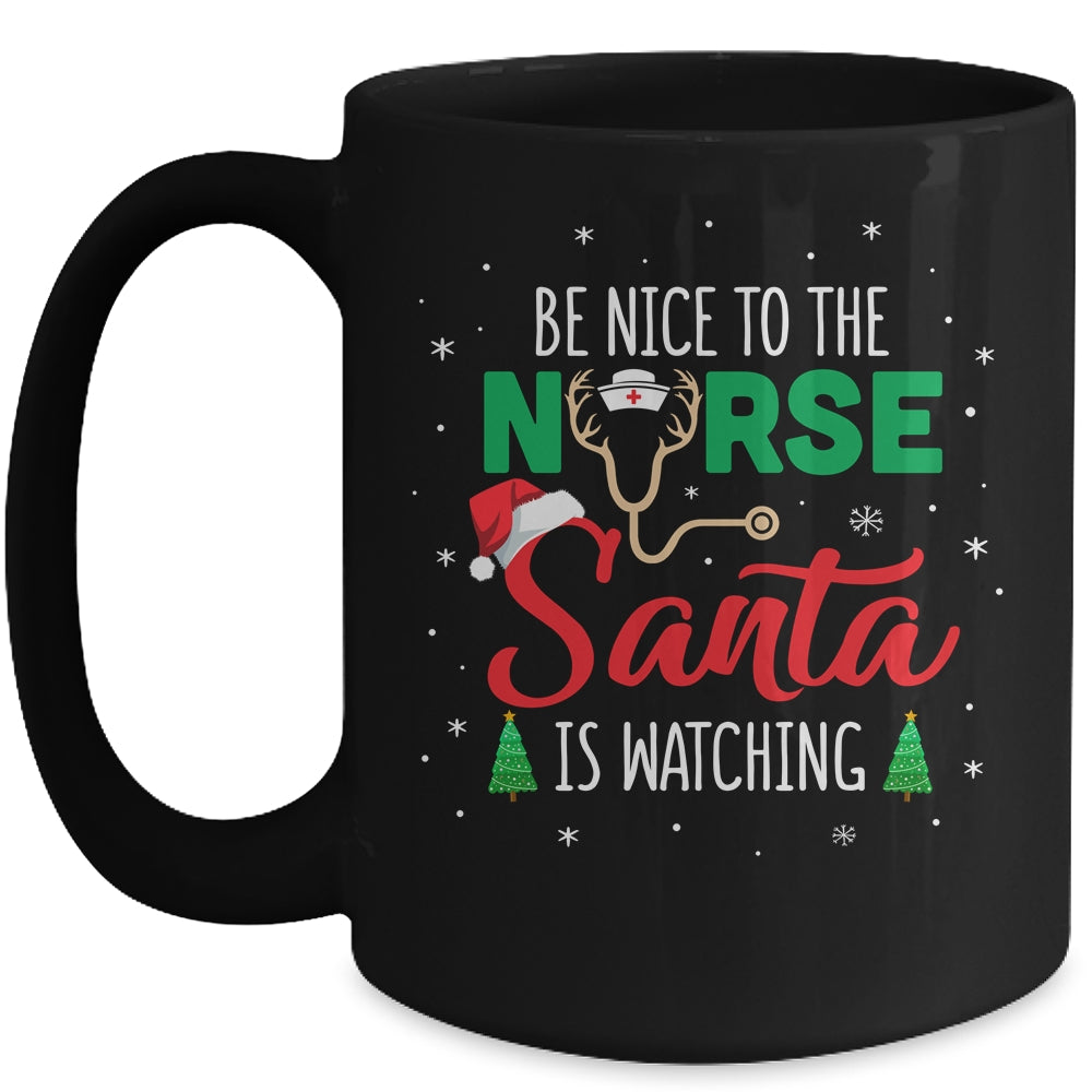 Be Nice To The Nurse Santa Is Watching Christmas Xmas Mug | siriusteestore