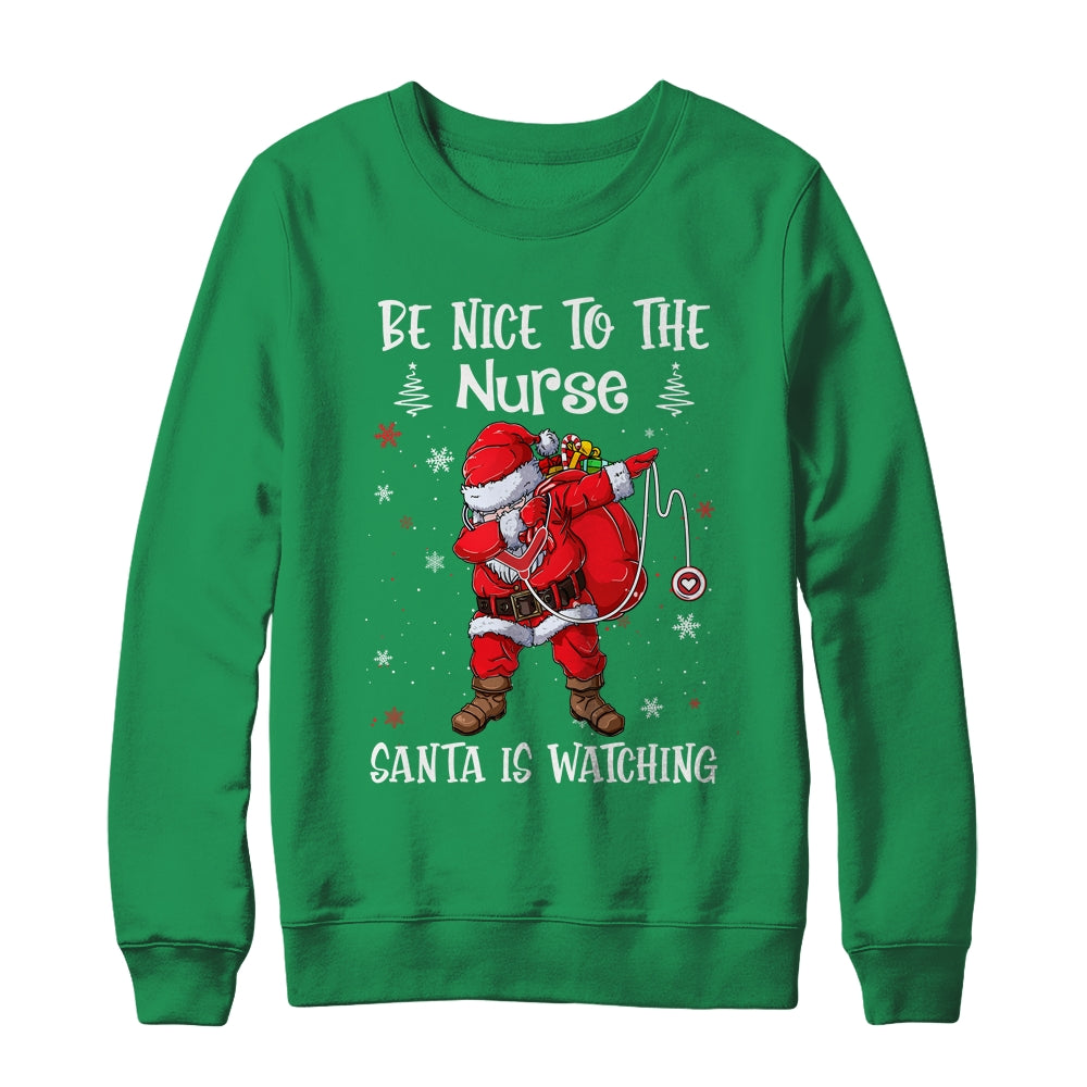 Be Nice To The Nurse Santa Is Watching Nursing Christmas Shirt & Sweatshirt | siriusteestore