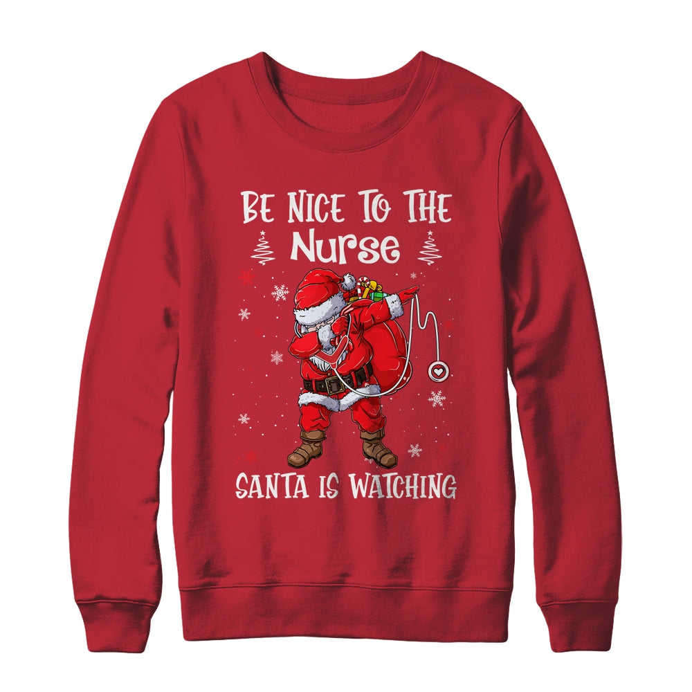 Be Nice To The Nurse Santa Is Watching Nursing Christmas Shirt & Sweatshirt | siriusteestore