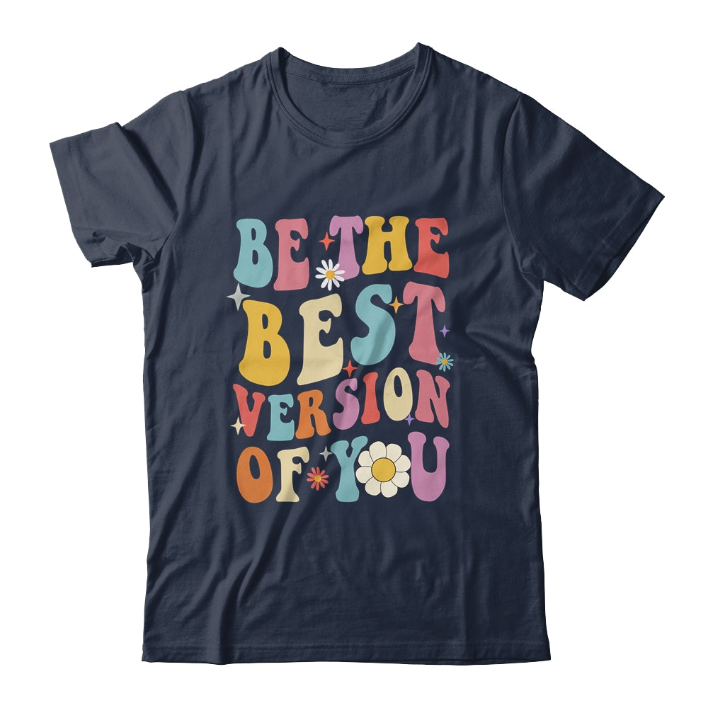 Be The Best Version Of You Peace Love 60s 70s Groovy Shirt & Hoodie | siriusteestore
