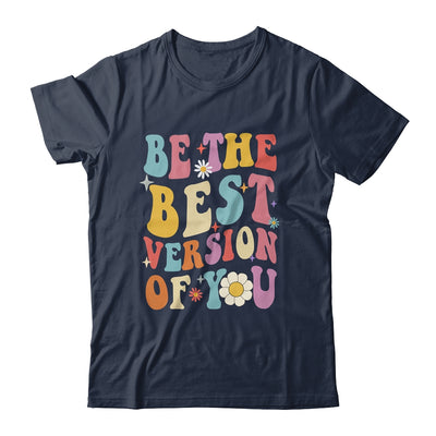 Be The Best Version Of You Peace Love 60s 70s Groovy Shirt & Hoodie | siriusteestore