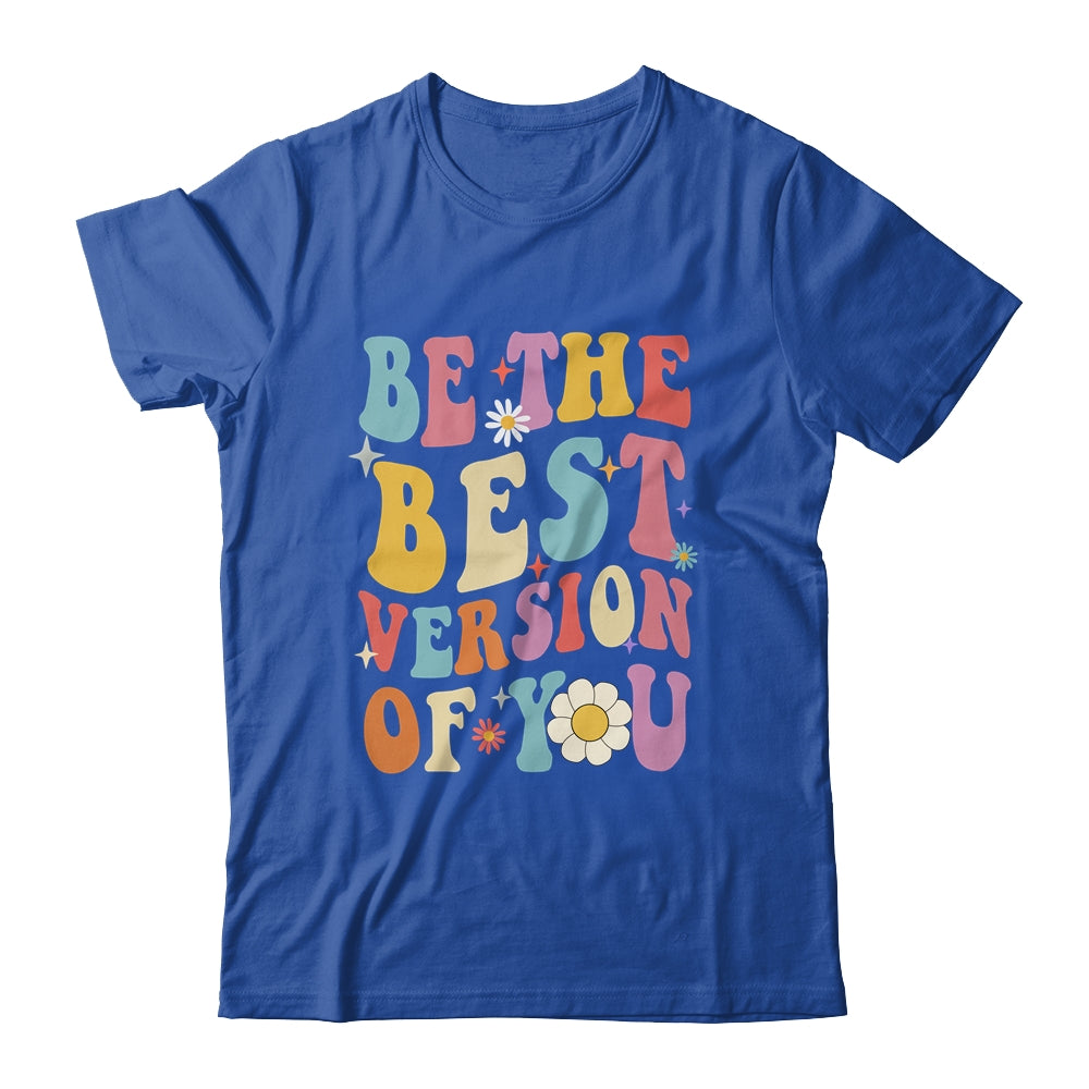 Be The Best Version Of You Peace Love 60s 70s Groovy Shirt & Hoodie | siriusteestore