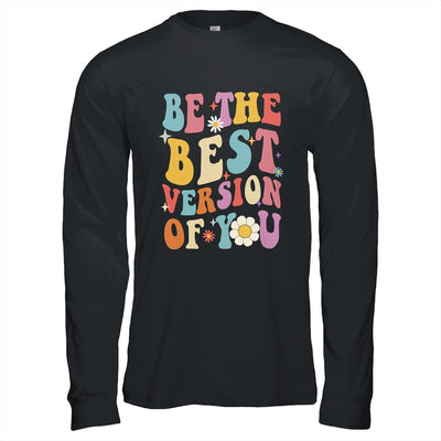 Be The Best Version Of You Peace Love 60s 70s Groovy Shirt & Hoodie | siriusteestore