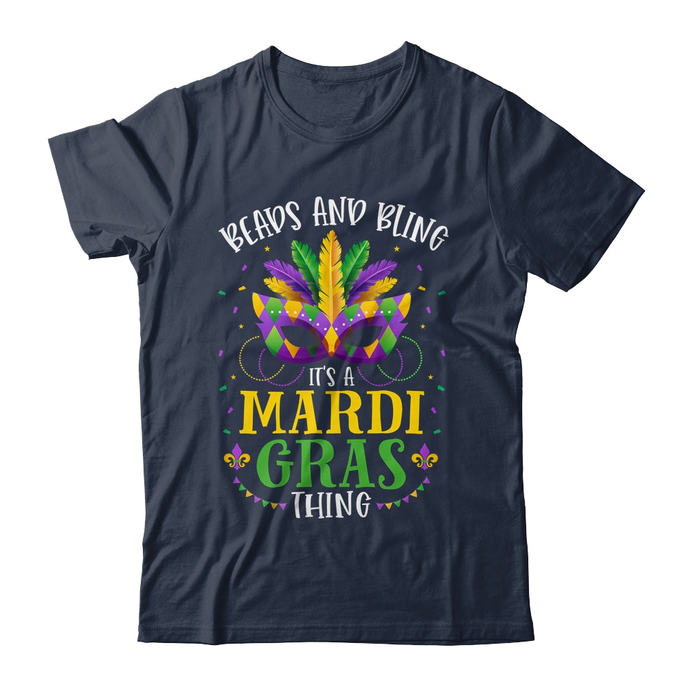 Beads And Bling Its A Mardi Gras Thing Funny Shirt & Hoodie | siriusteestore