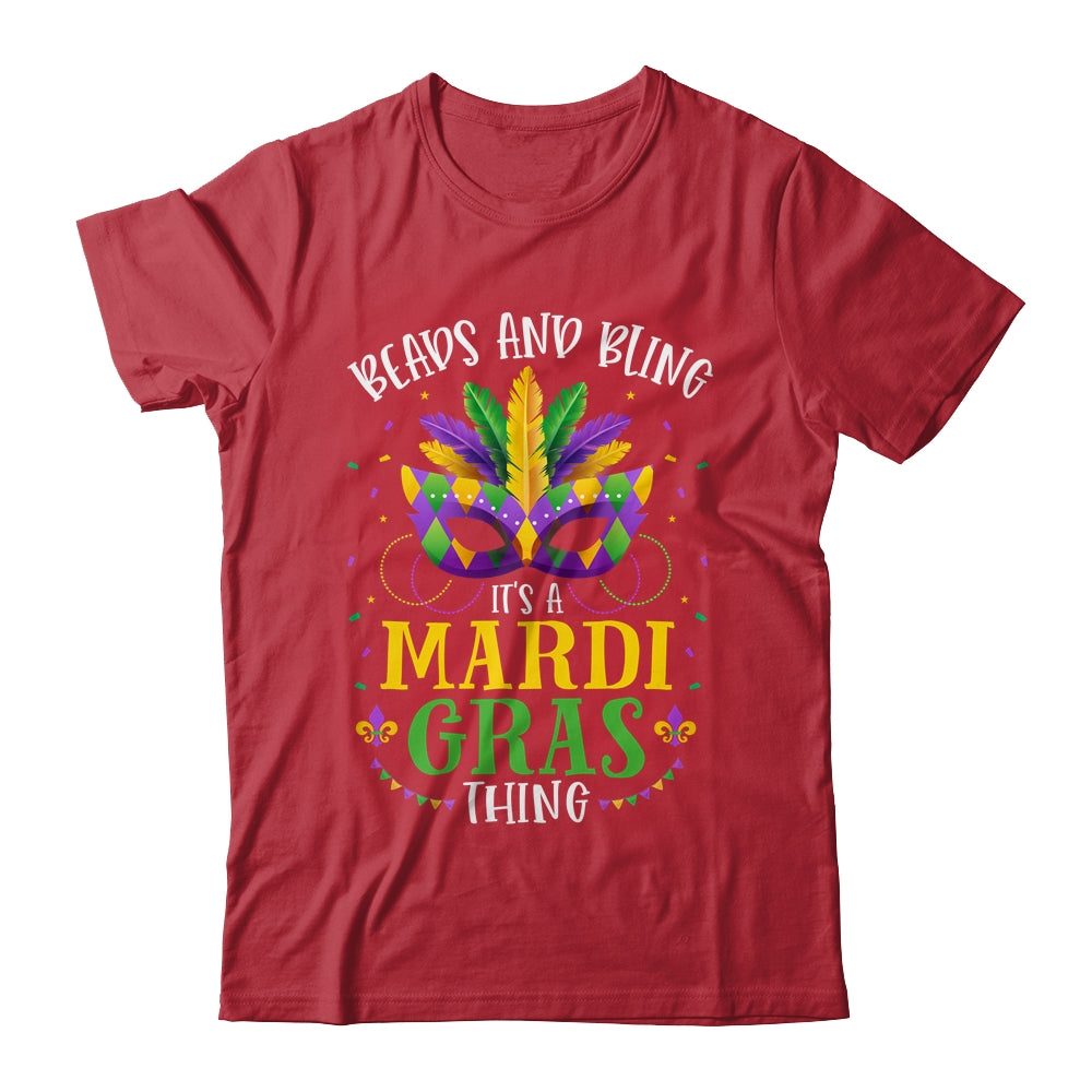 Beads And Bling Its A Mardi Gras Thing Funny Shirt & Hoodie | siriusteestore