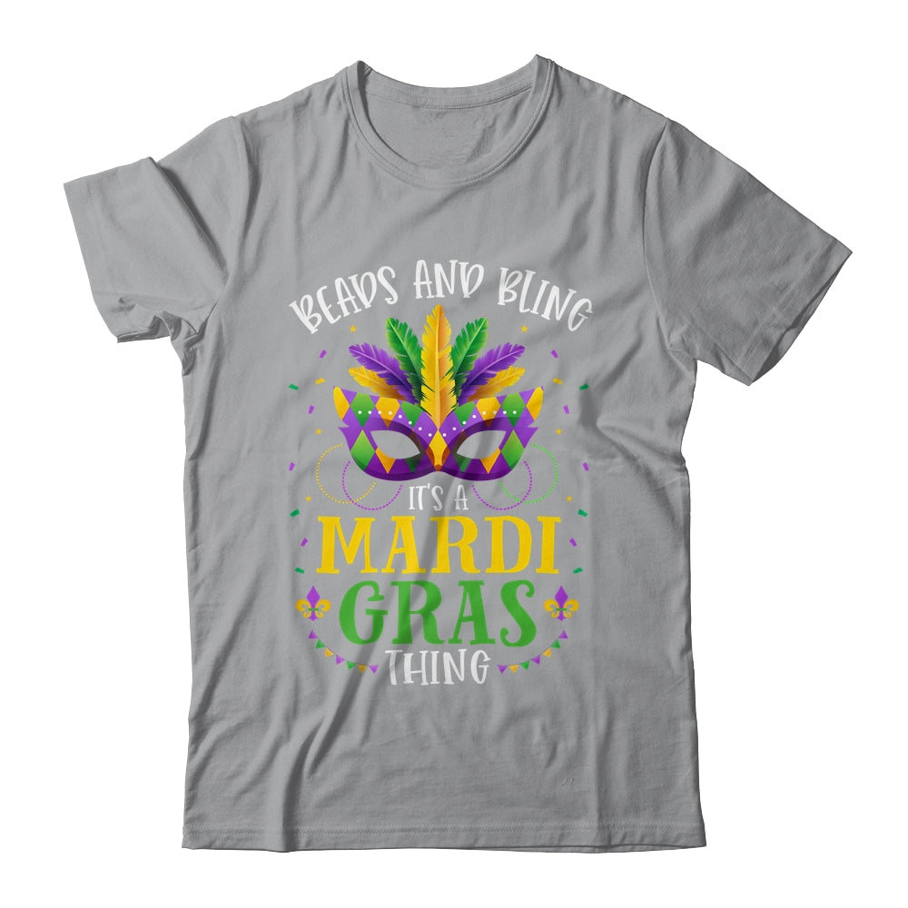 Beads And Bling Its A Mardi Gras Thing Funny Shirt & Hoodie | siriusteestore