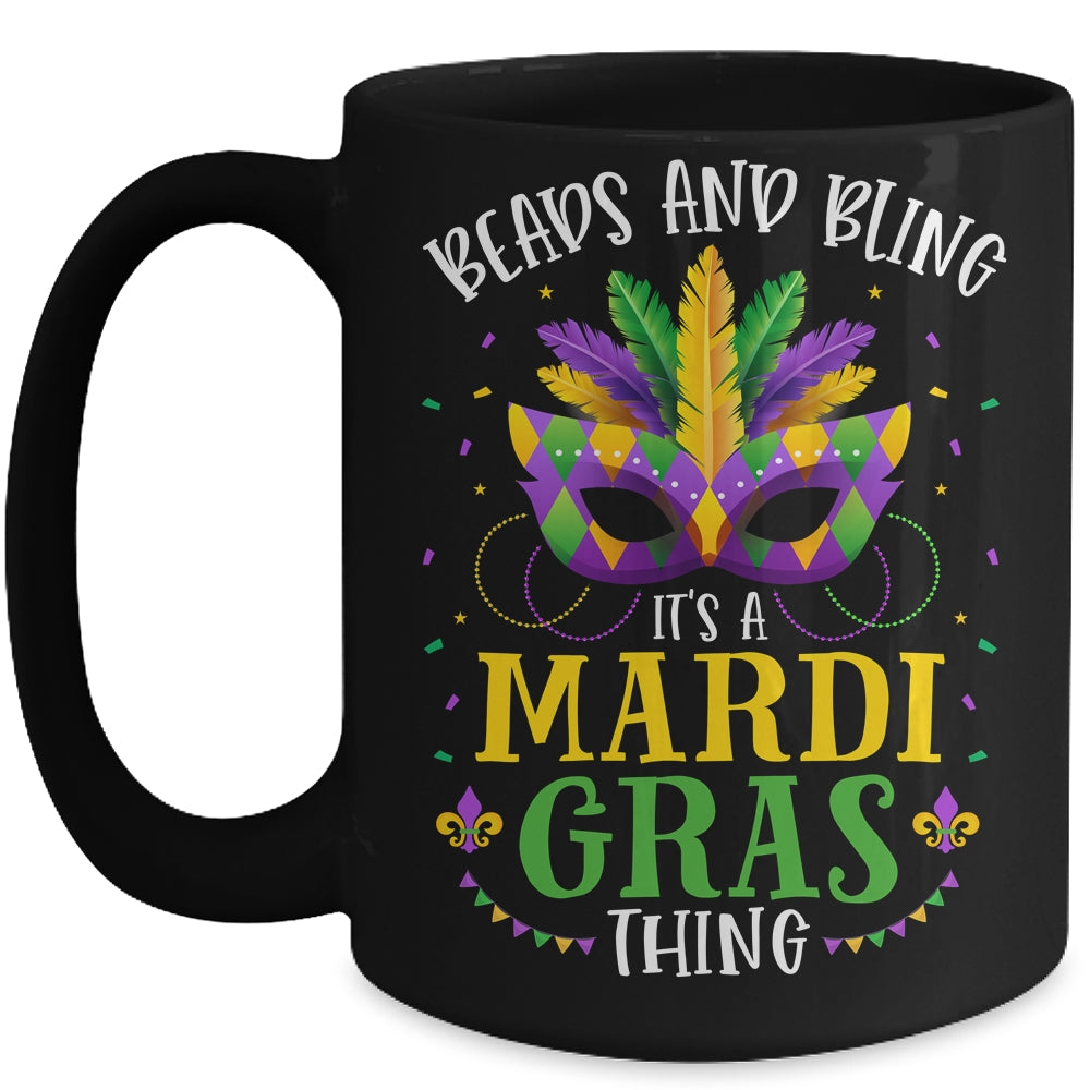 Beads And Bling Its A Mardi Gras Thing Funny Mug | siriusteestore