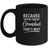 Because I'm The Grandad That's Why Funny Fathers Day Mug | siriusteestore