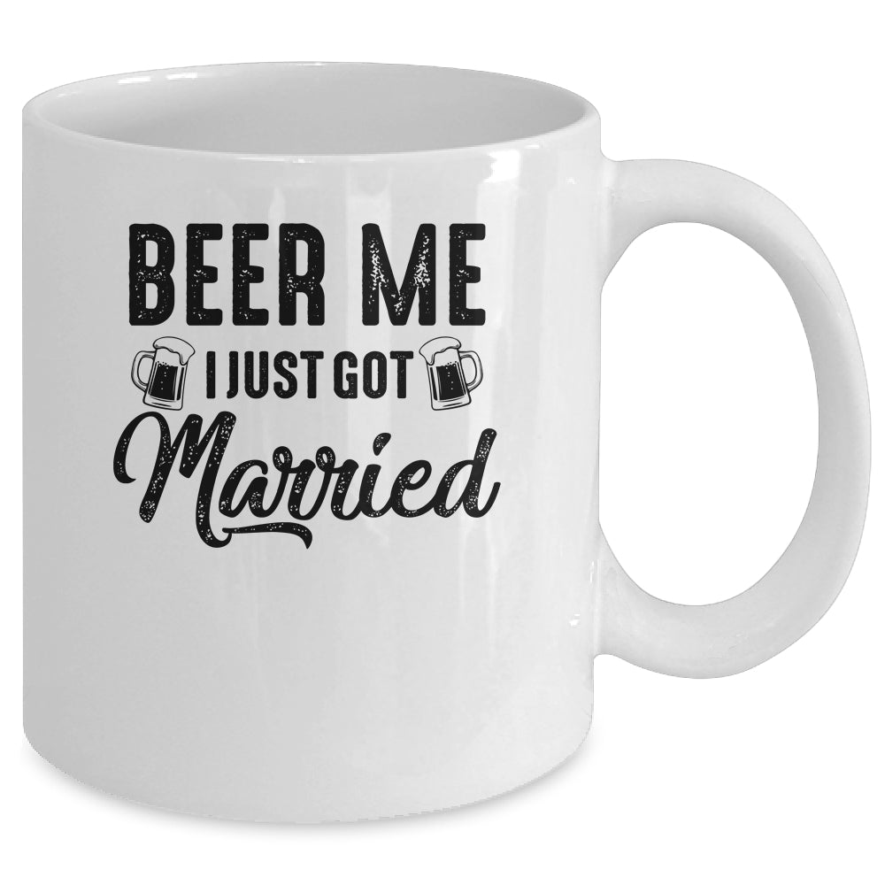 Beer Me I Just Got Married Funny Marriage Vintage Distressed Mug | siriusteestore
