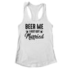 Beer Me I Just Got Married Funny Marriage Vintage Distressed Shirt & Tank Top | siriusteestore
