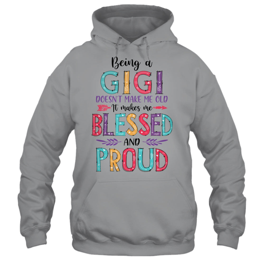 Being A Gigi Makes Me Blessed And Proud Mothers Day Shirt & Tank Top | siriusteestore