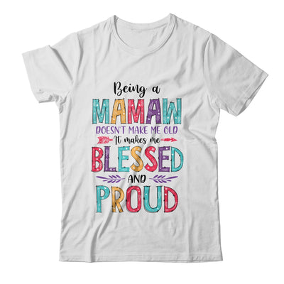 Being A Mamaw Makes Me Blessed And Proud Mothers Day Shirt & Tank Top | siriusteestore