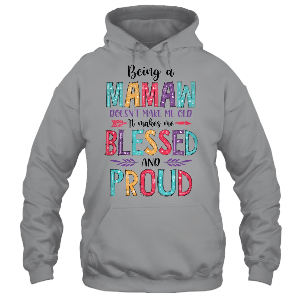 Being A Mamaw Makes Me Blessed And Proud Mothers Day Shirt & Tank Top | siriusteestore