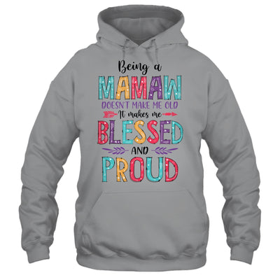 Being A Mamaw Makes Me Blessed And Proud Mothers Day Shirt & Tank Top | siriusteestore