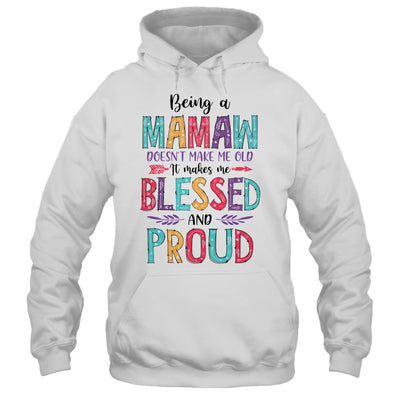 Being A Mamaw Makes Me Blessed And Proud Mothers Day Shirt & Tank Top | siriusteestore