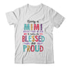 Being A Mimi Makes Me Blessed And Proud Mothers Day Shirt & Tank Top | siriusteestore