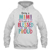 Being A Mimi Makes Me Blessed And Proud Mothers Day Shirt & Tank Top | siriusteestore