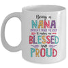 Being A Nana Makes Me Blessed And Proud Mothers Day Mug | siriusteestore
