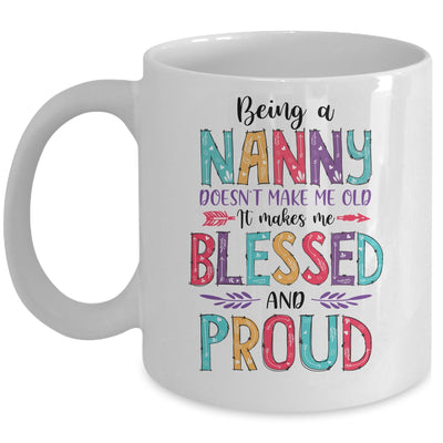 Being A Nanny Makes Me Blessed And Proud Mothers Day Mug | siriusteestore