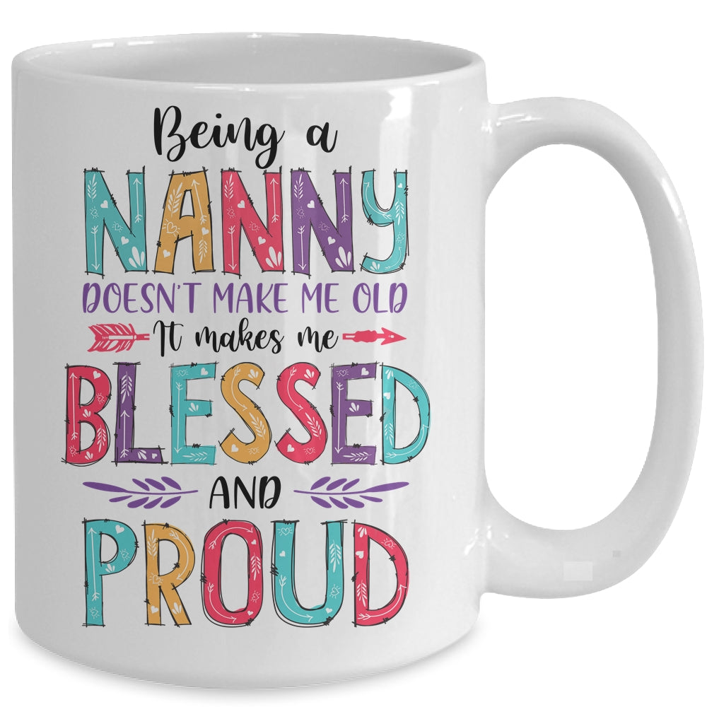 Being A Nanny Makes Me Blessed And Proud Mothers Day Mug | siriusteestore