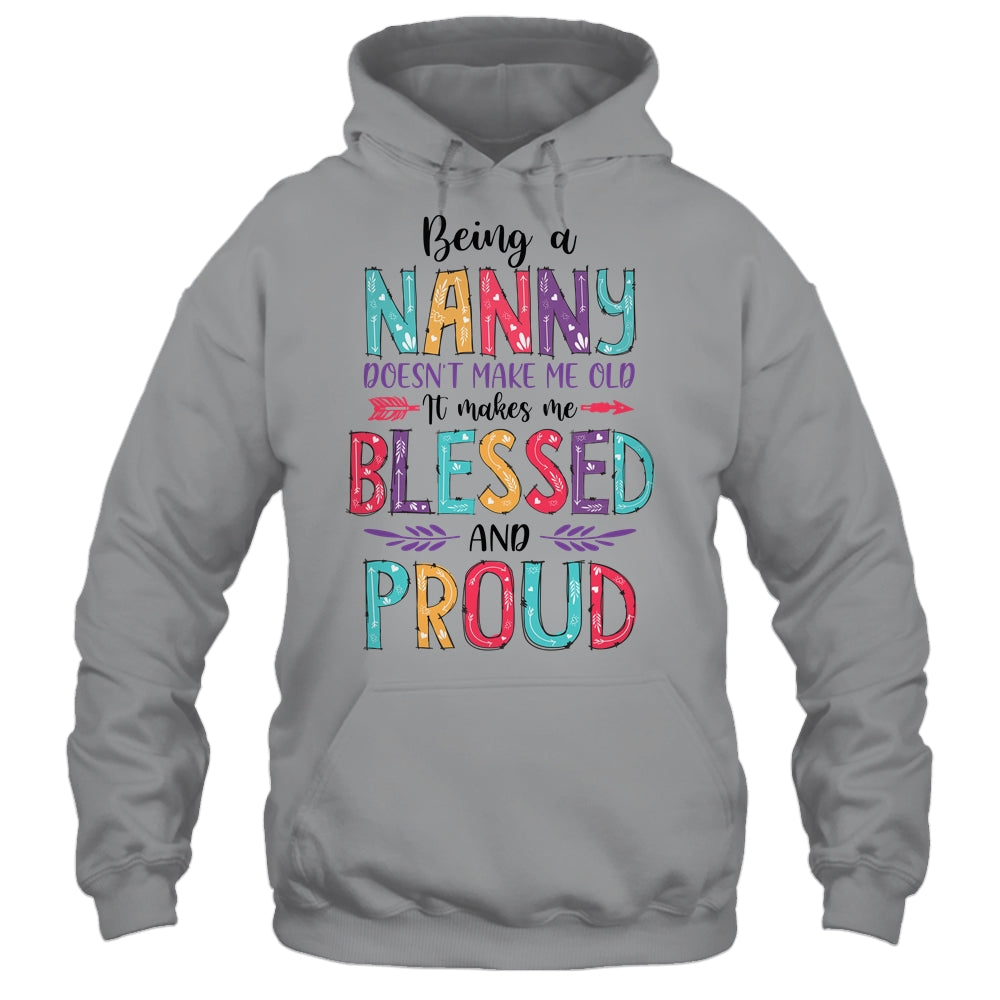 Being A Nanny Makes Me Blessed And Proud Mothers Day Shirt & Tank Top | siriusteestore