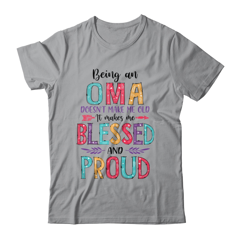 Being A Oma Makes Me Blessed And Proud Mothers Day Shirt & Tank Top | siriusteestore