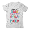 Being A Oma Makes Me Blessed And Proud Mothers Day Shirt & Tank Top | siriusteestore