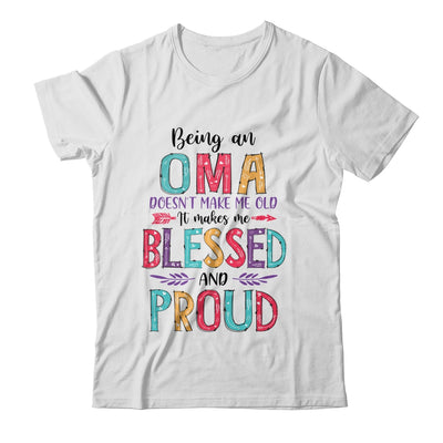 Being A Oma Makes Me Blessed And Proud Mothers Day Shirt & Tank Top | siriusteestore