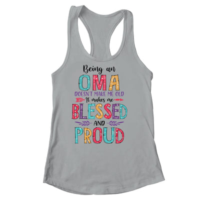 Being A Oma Makes Me Blessed And Proud Mothers Day Shirt & Tank Top | siriusteestore