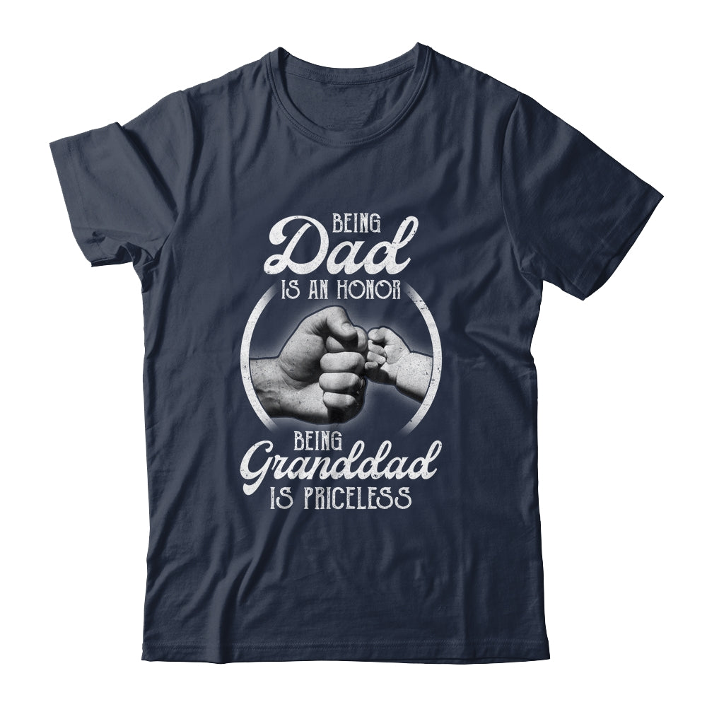 Being Dad Is An Honor Being Granddad Is Priceless Fathers Day Shirt & Hoodie | siriusteestore