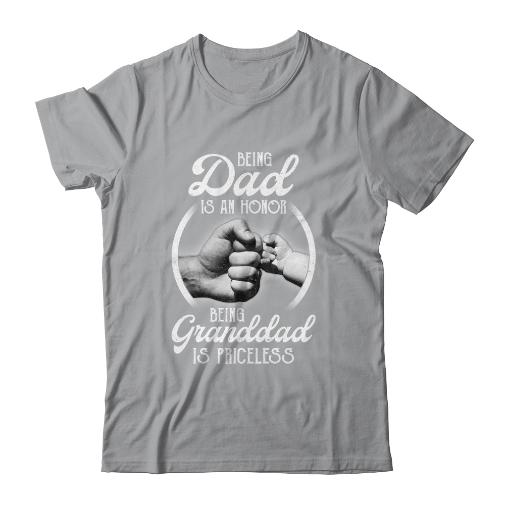 Being Dad Is An Honor Being Granddad Is Priceless Fathers Day Shirt & Hoodie | siriusteestore