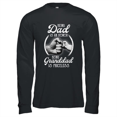 Being Dad Is An Honor Being Granddad Is Priceless Fathers Day Shirt & Hoodie | siriusteestore