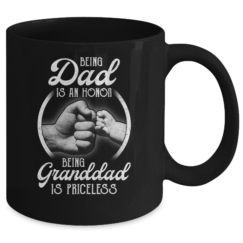 Being Dad Is An Honor Being Granddad Is Priceless Fathers Day Mug | siriusteestore