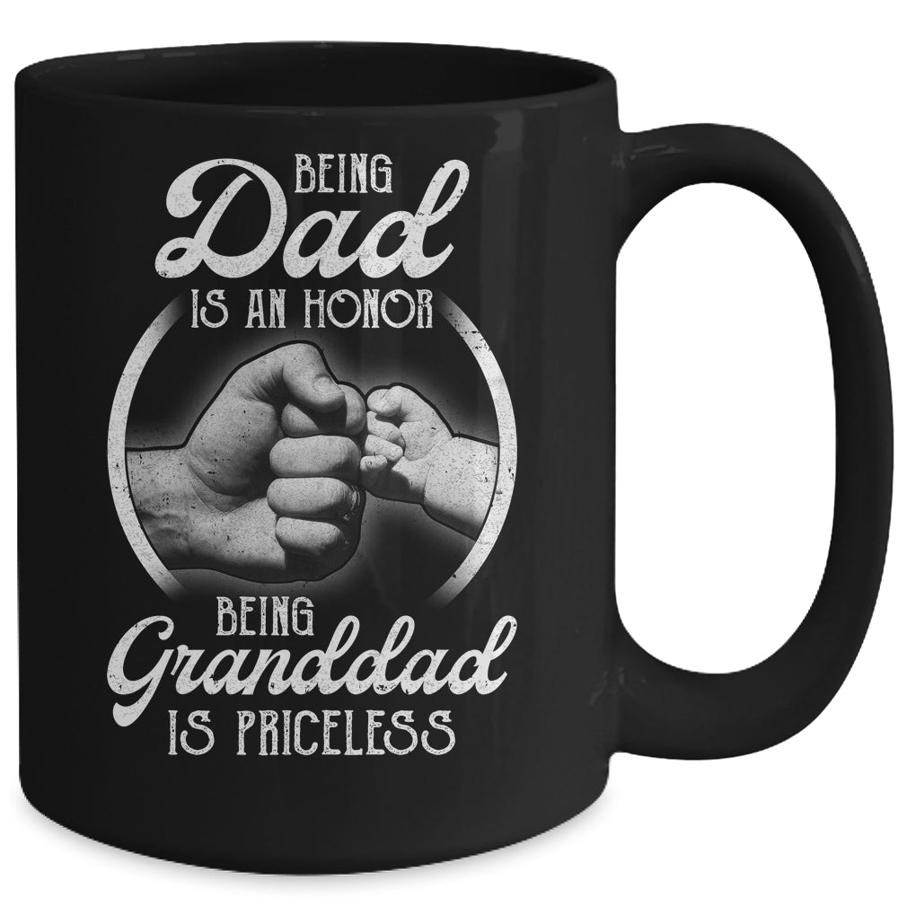 Being Dad Is An Honor Being Granddad Is Priceless Fathers Day Mug | siriusteestore
