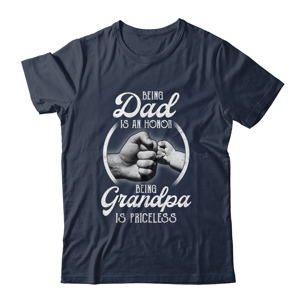 Being Dad Is An Honor Being Grandpa Is Priceless Fathers Day Shirt & Hoodie | siriusteestore