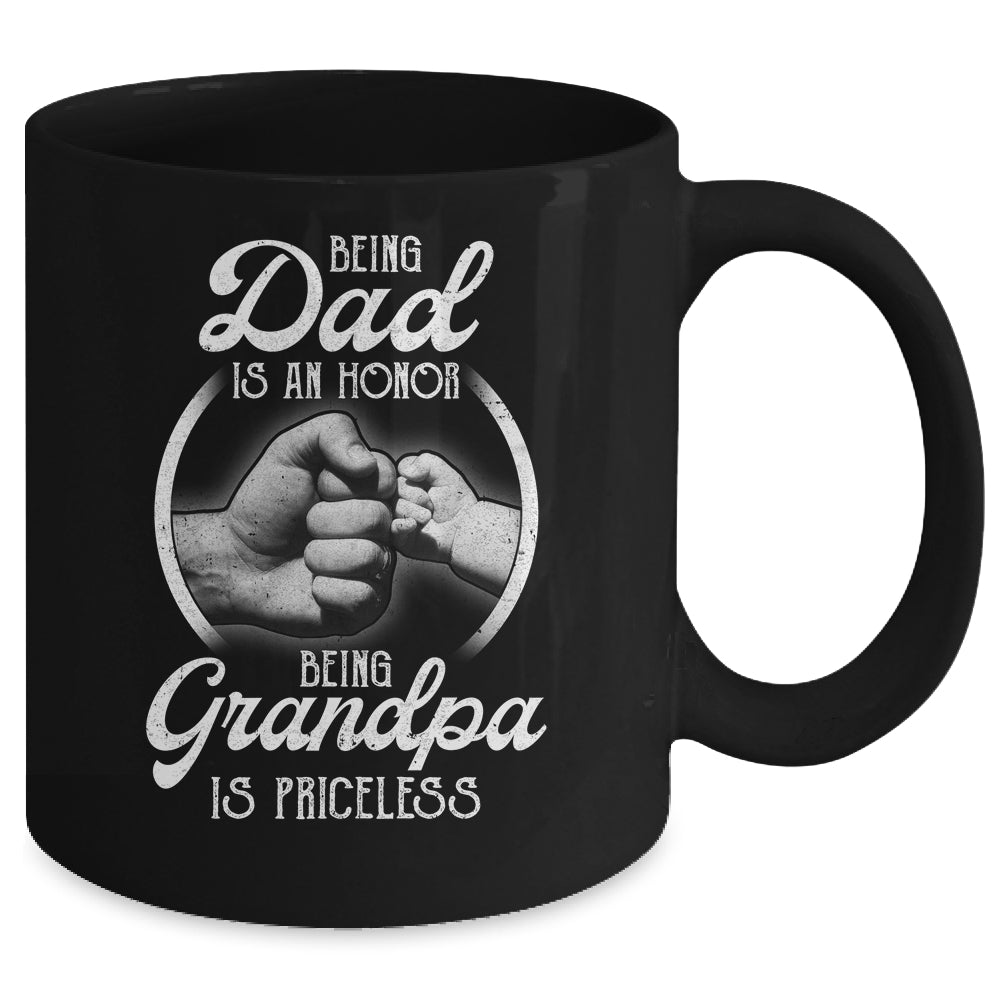 Being Dad Is An Honor Being Grandpa Is Priceless Fathers Day Mug | siriusteestore
