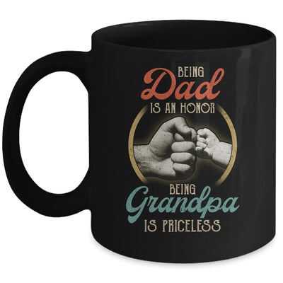Being Dad Is An Honor Being Grandpa Is Priceless Mug | siriusteestore