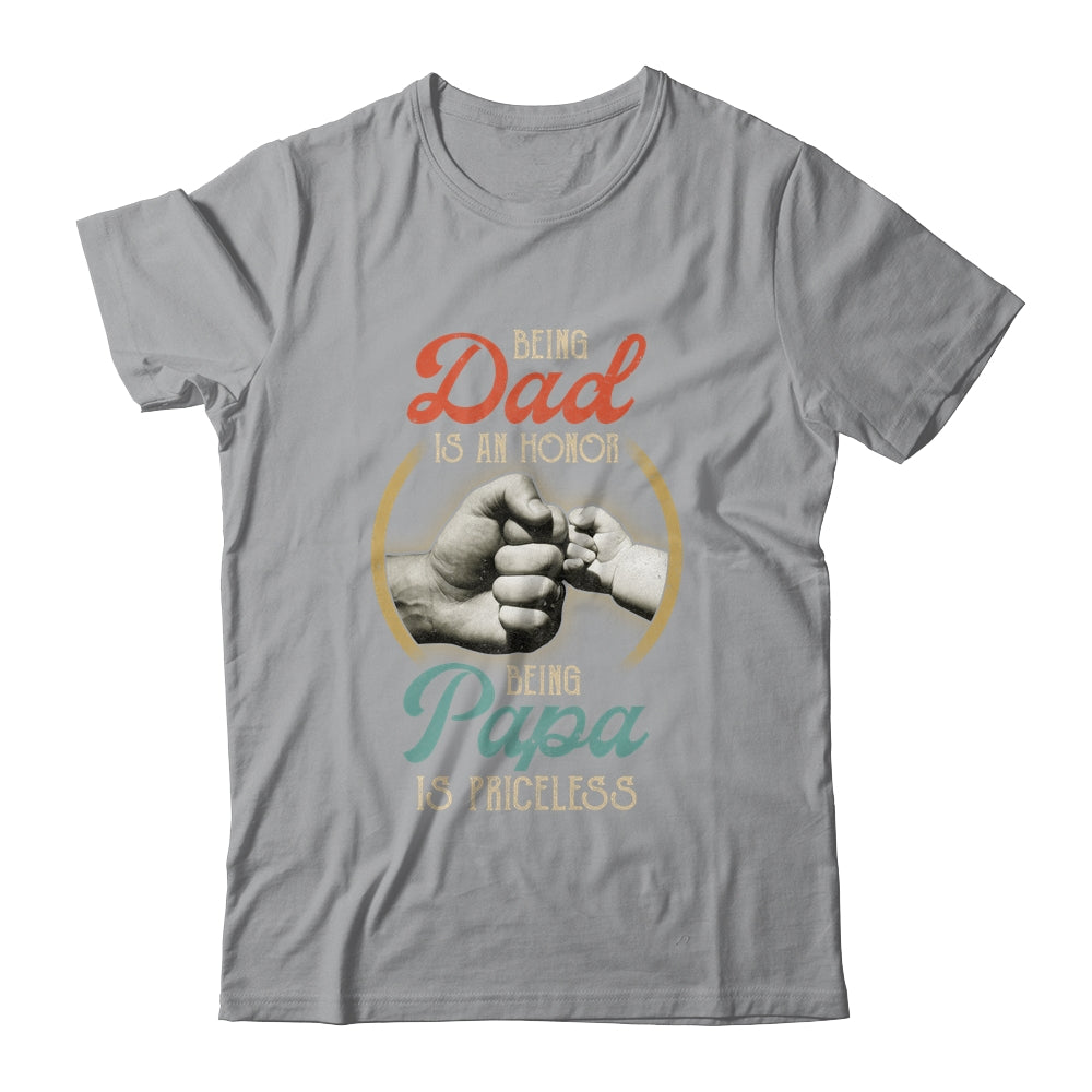 Being Dad Is An Honor Being Papa Is Priceless Shirt & Hoodie | siriusteestore