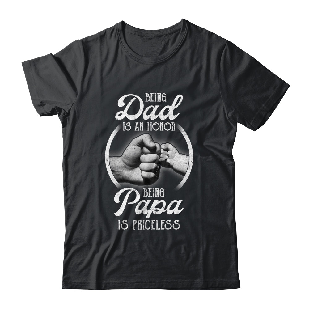 Being Dad Is An Honor Being Papa Is Priceless Fathers Day Shirt & Hoodie | siriusteestore