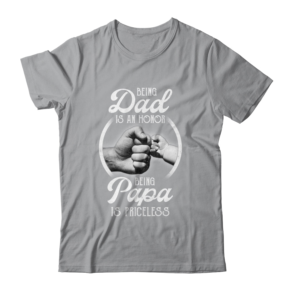 Being Dad Is An Honor Being Papa Is Priceless Fathers Day Shirt & Hoodie | siriusteestore