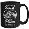 Being Dad Is An Honor Being Papa Is Priceless Fathers Day Mug | siriusteestore
