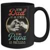 Being Dad Is An Honor Being Papa Is Priceless Mug | siriusteestore