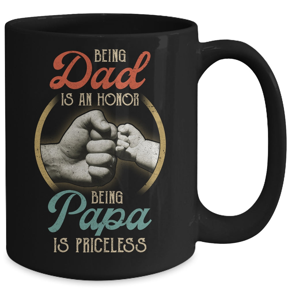 Being Dad Is An Honor Being Papa Is Priceless Mug | siriusteestore