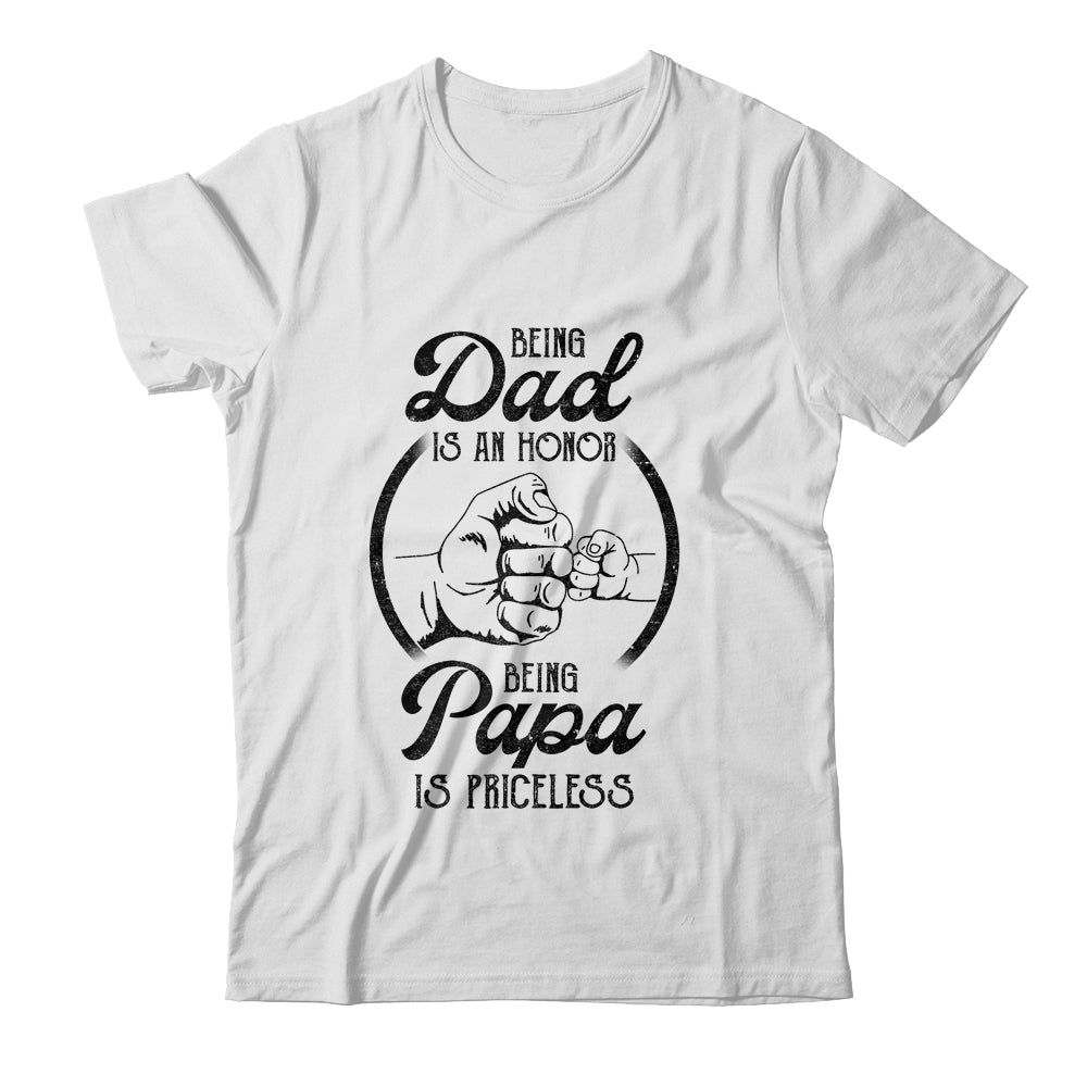 Being Dad Is An Honor Being Papa Is Priceless Vintage Shirt & Hoodie | siriusteestore
