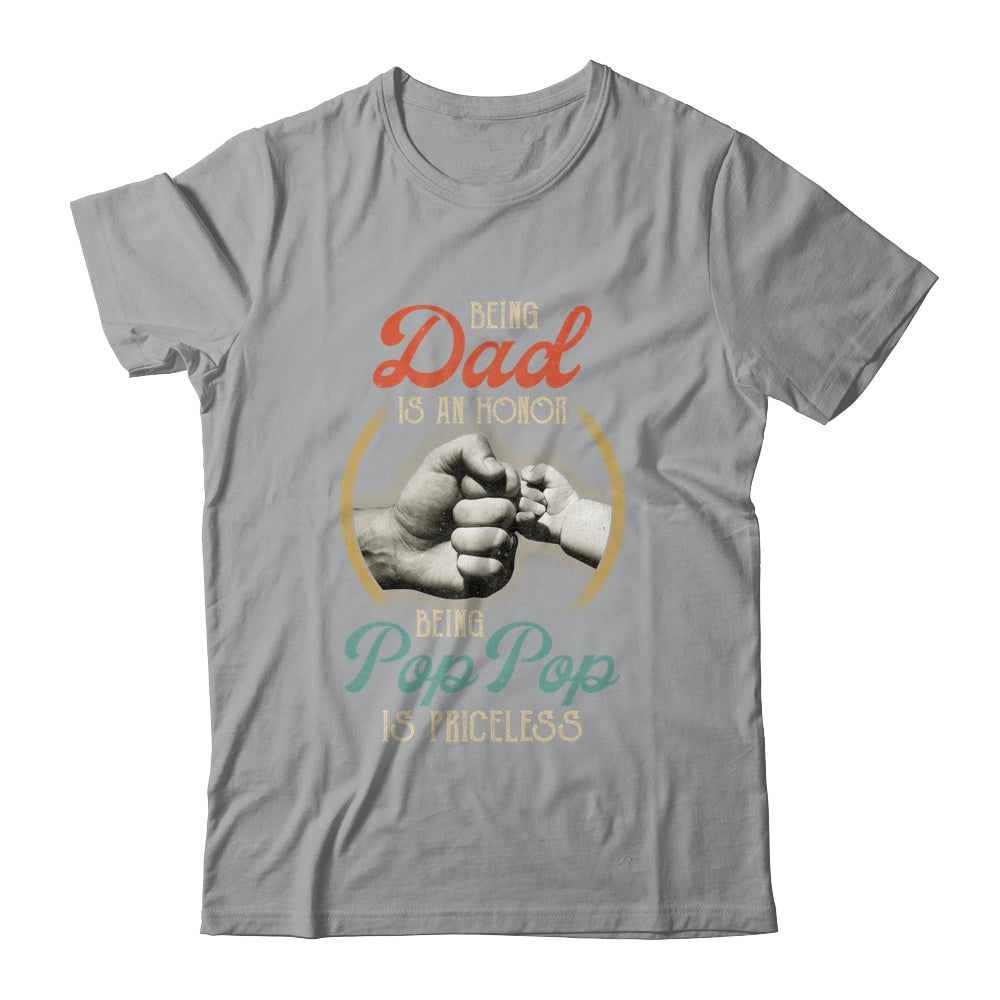 Being Dad Is An Honor Being Pop Pop Is Priceless Shirt & Hoodie | siriusteestore