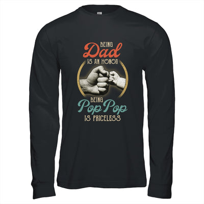 Being Dad Is An Honor Being Pop Pop Is Priceless Shirt & Hoodie | siriusteestore