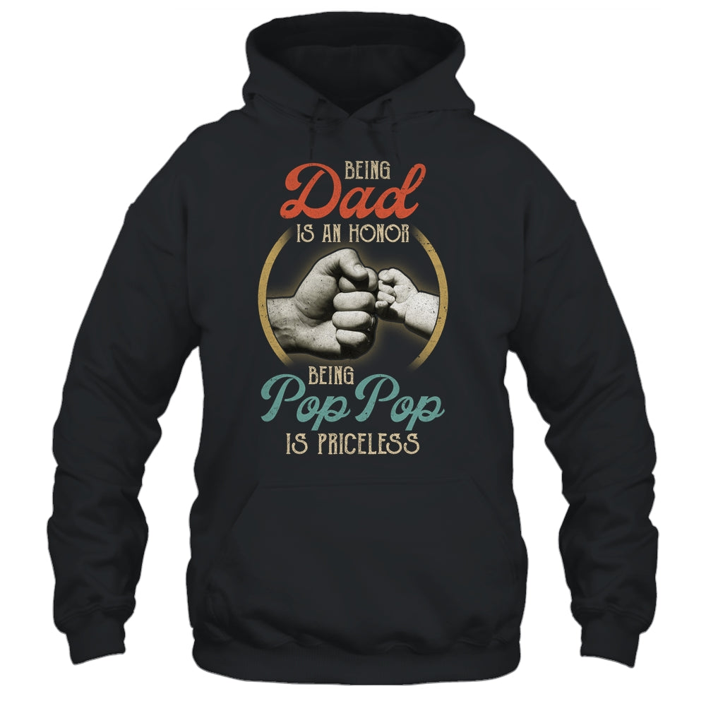 Being Dad Is An Honor Being Pop Pop Is Priceless Shirt & Hoodie | siriusteestore