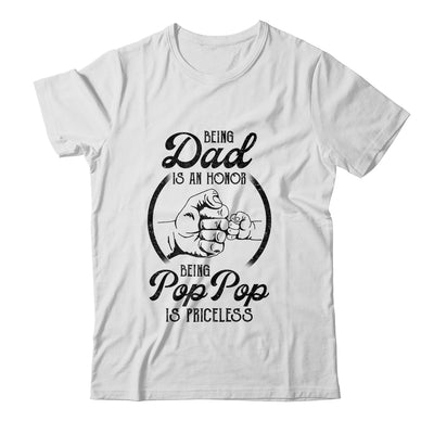 Being Dad Is An Honor Being Pop Pop Is Priceless Vintage Shirt & Hoodie | siriusteestore