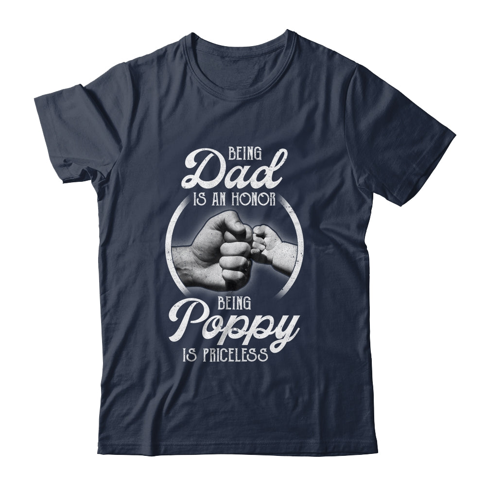 Being Dad Is An Honor Being Poppy Is Priceless Fathers Day Shirt & Hoodie | siriusteestore